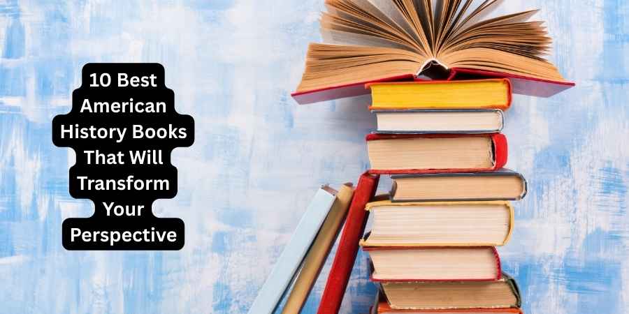 10 Best American History